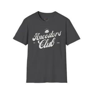 Ancestors Club Unisex T-Shirt