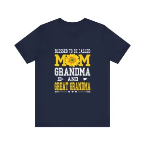 Blessed To Be Called Mom Grandma And Great Grandma T-Shirt - Unisex Garment-Dyed Tee