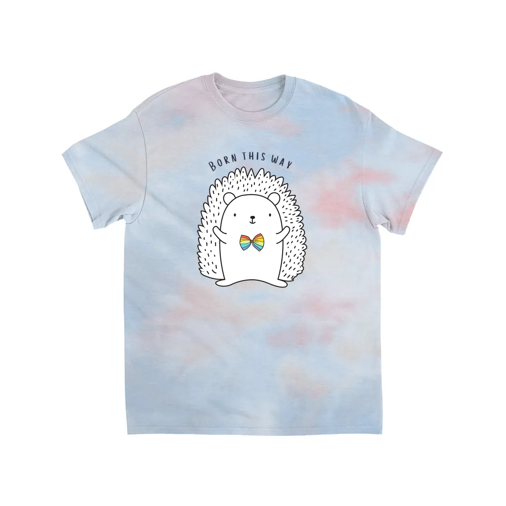 Born This Way Tie-Dye T-Shirts