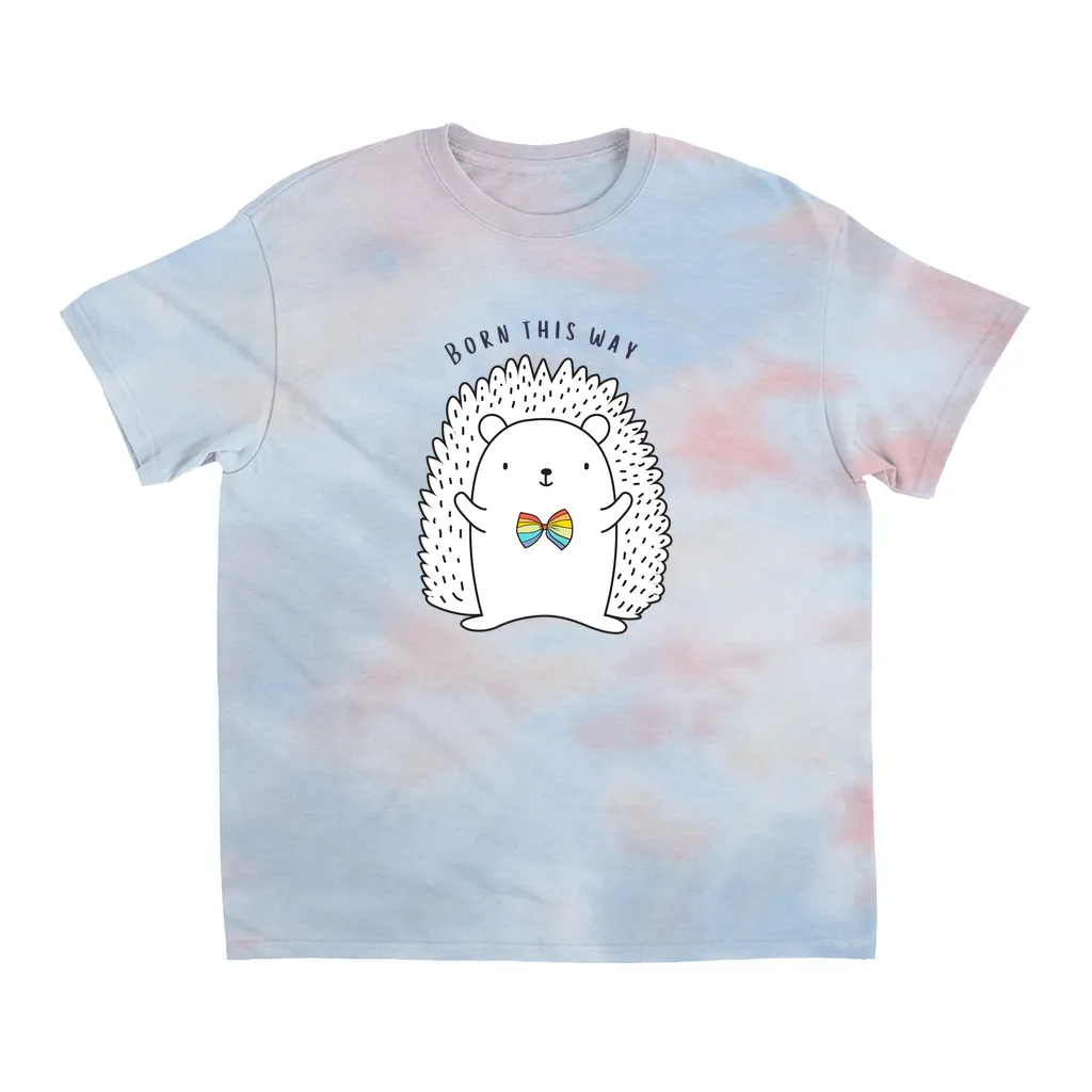 Born This Way Tie-Dye T-Shirts