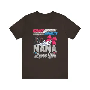 Bows Or Burnouts T-Shirt - Unisex Garment-Dyed Tee