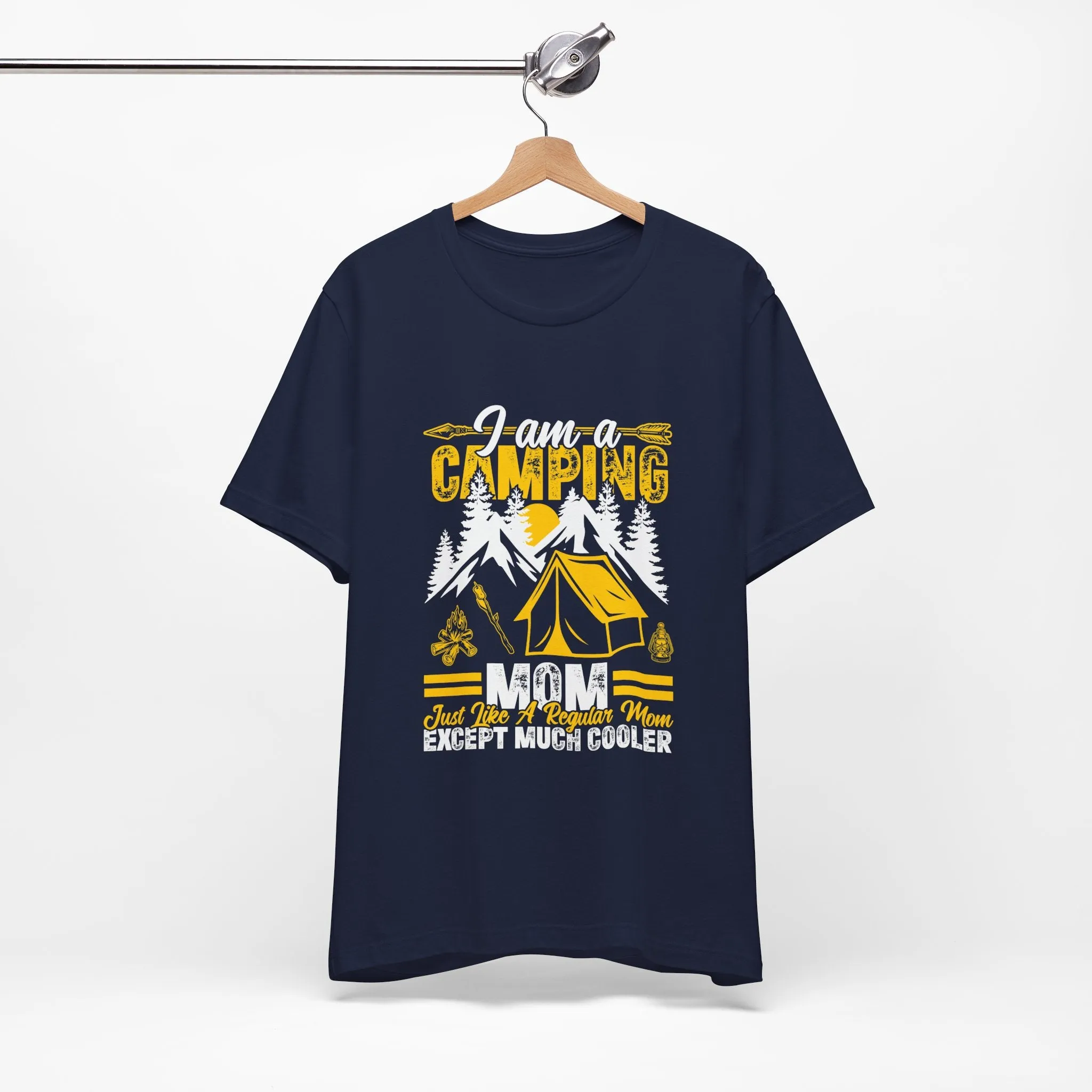 Camping Mom T-Shirt - Just Like a Regular Mom Except Much Cooler - Unisex Garment-Dyed Tee