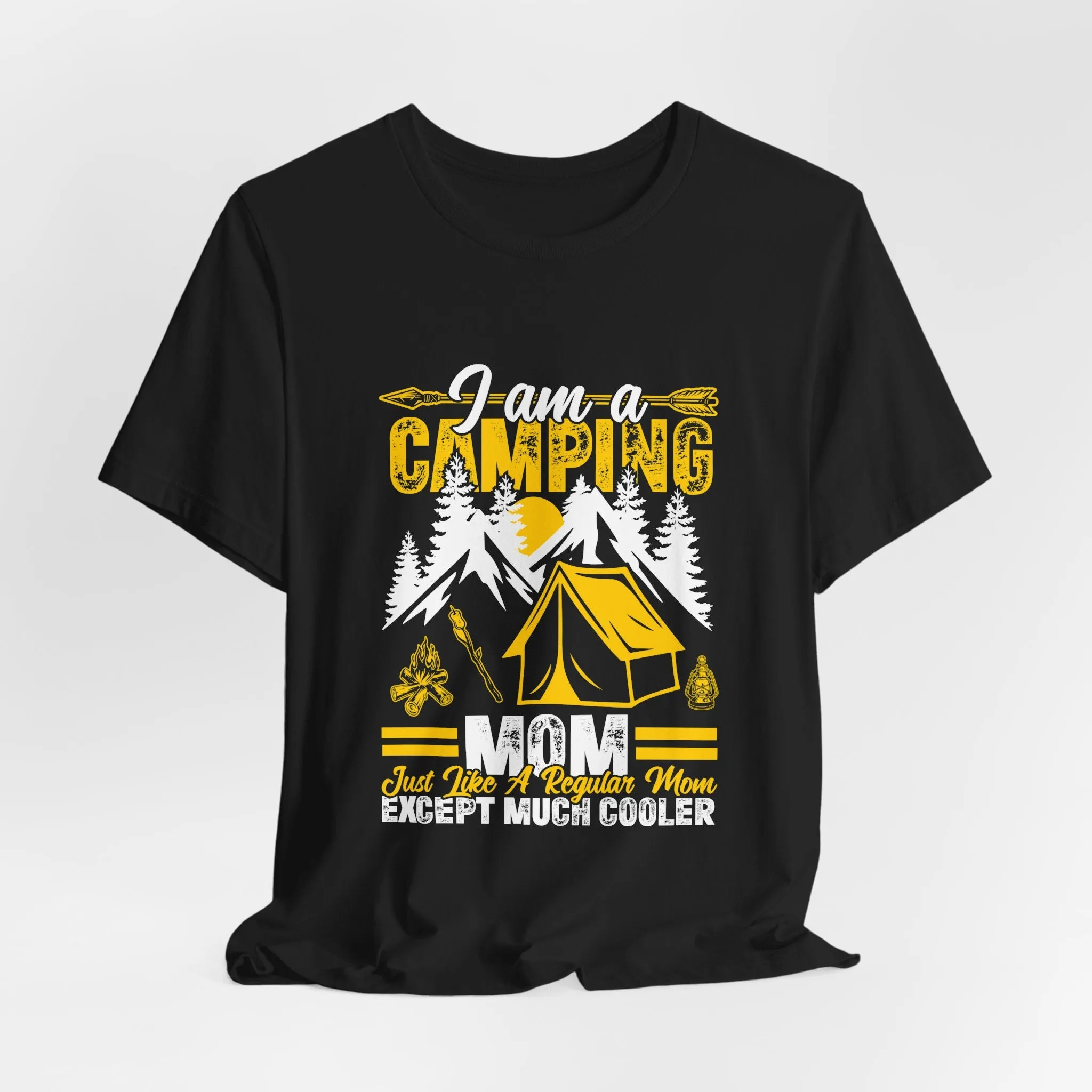 Camping Mom T-Shirt - Just Like a Regular Mom Except Much Cooler - Unisex Garment-Dyed Tee