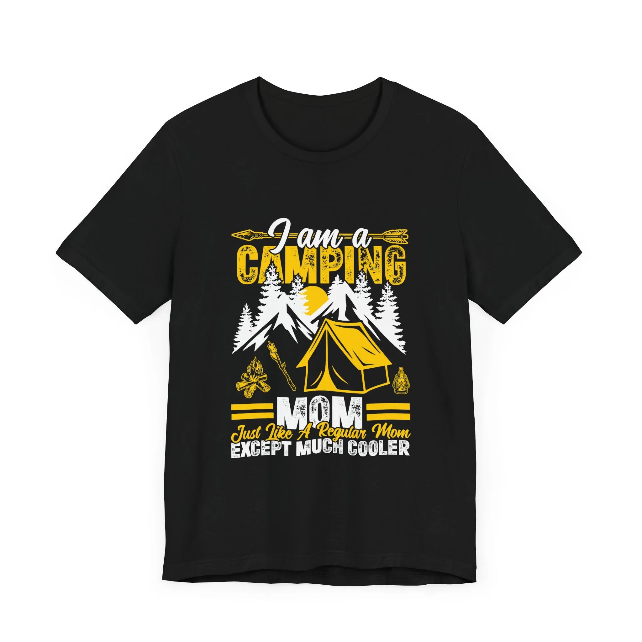Camping Mom T-Shirt - Just Like a Regular Mom Except Much Cooler - Unisex Garment-Dyed Tee