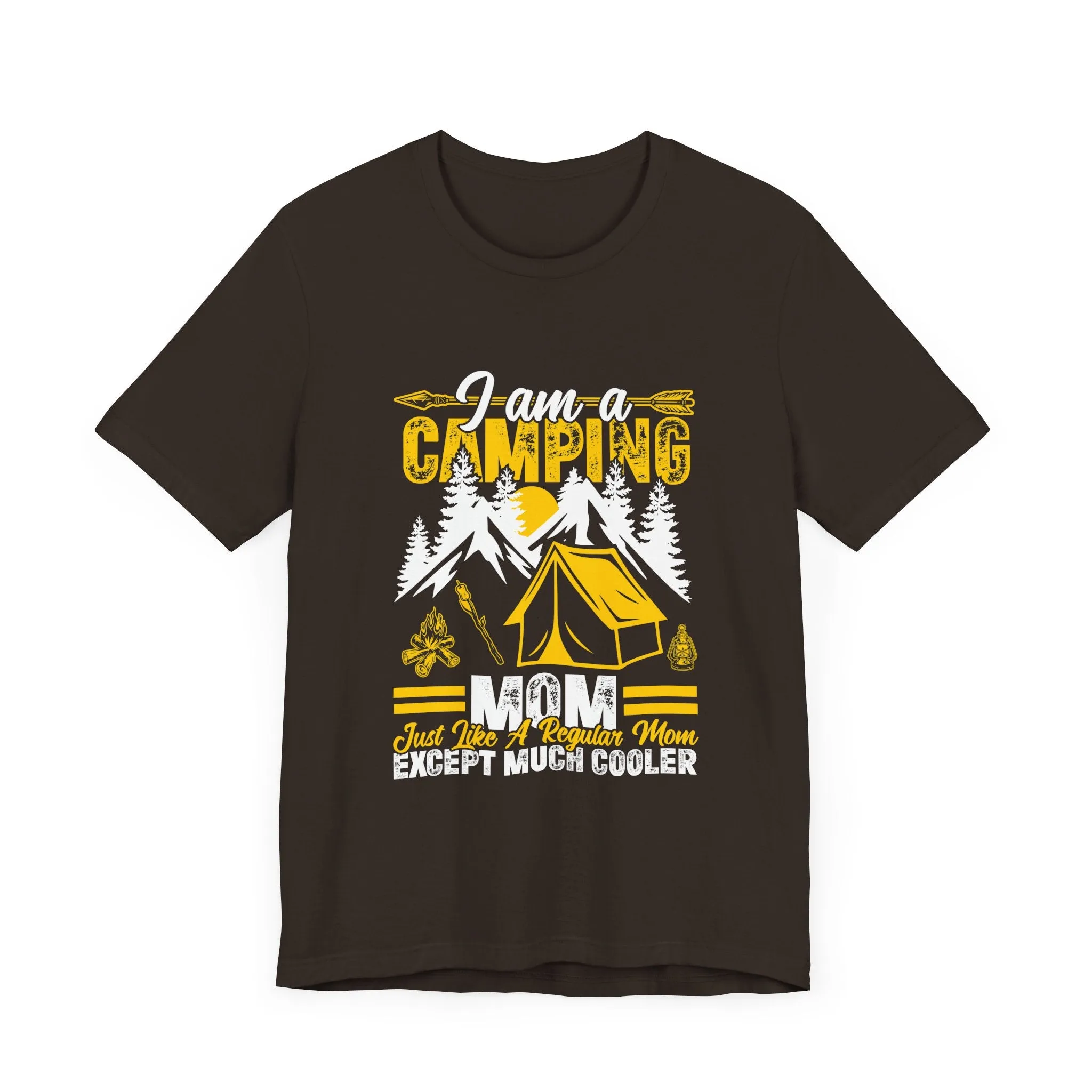 Camping Mom T-Shirt - Just Like a Regular Mom Except Much Cooler - Unisex Garment-Dyed Tee