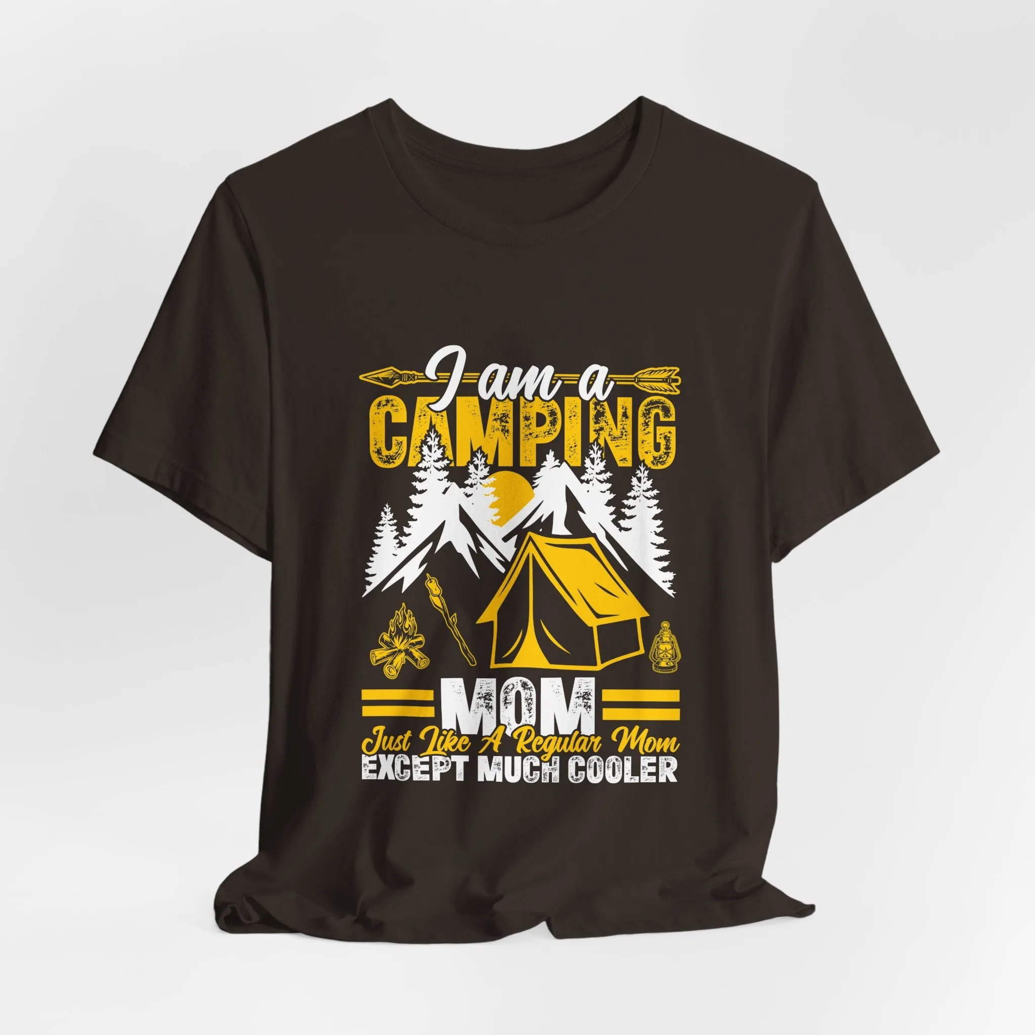 Camping Mom T-Shirt - Just Like a Regular Mom Except Much Cooler - Unisex Garment-Dyed Tee