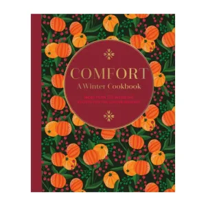 Comfort: A Winter Cookbook