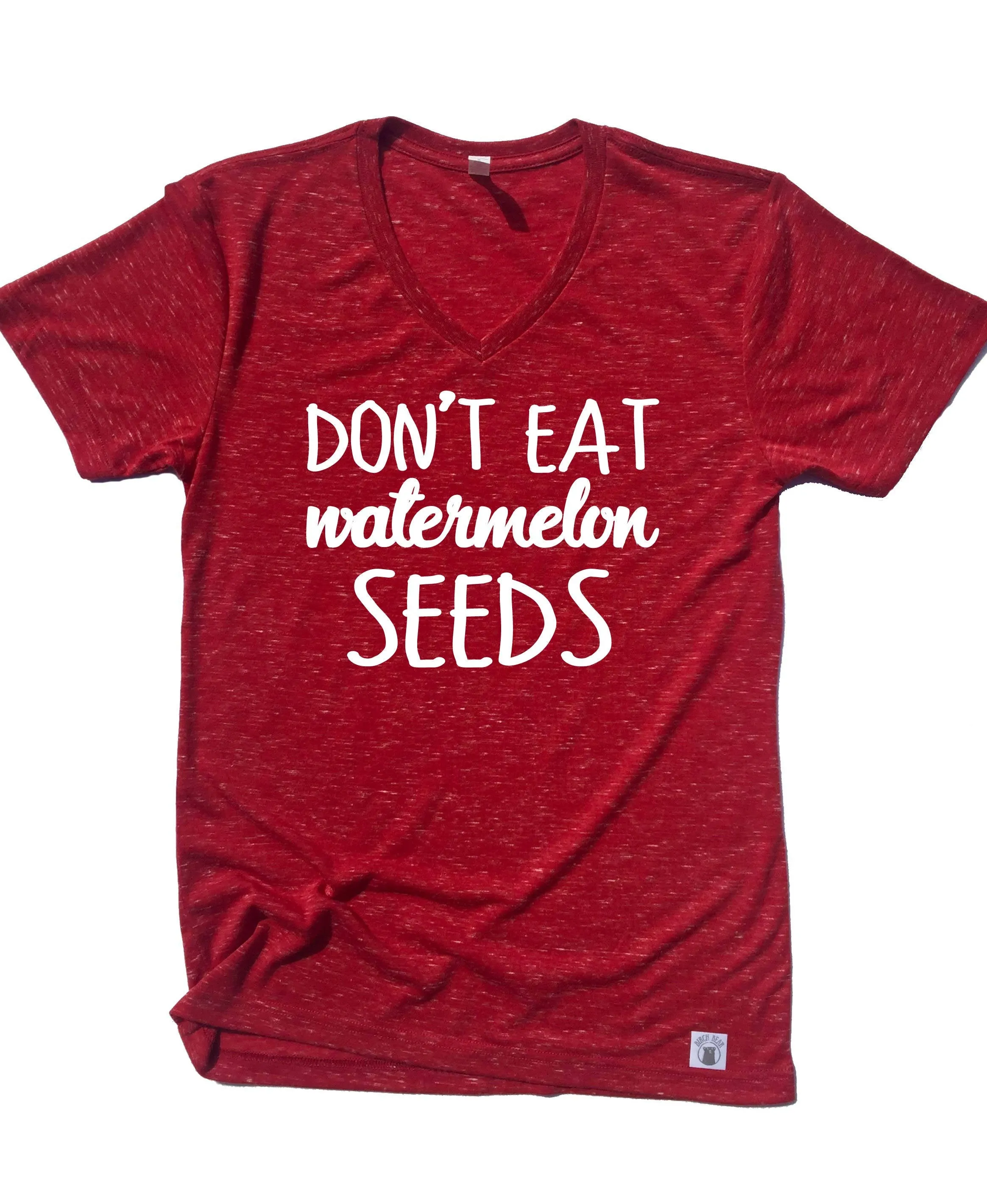 Don't Eat Watermelon Seeds Shirt