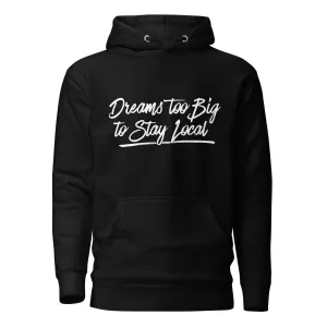 Dreams Unisex Hoodie