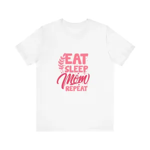 Eat Sleep Repeat Mom T-Shirt - Unisex Garment-Dyed Tee