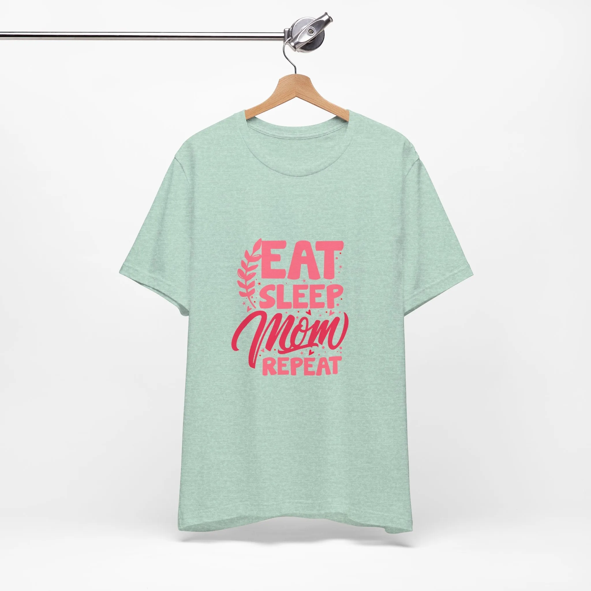 Eat Sleep Repeat Mom T-Shirt - Unisex Garment-Dyed Tee