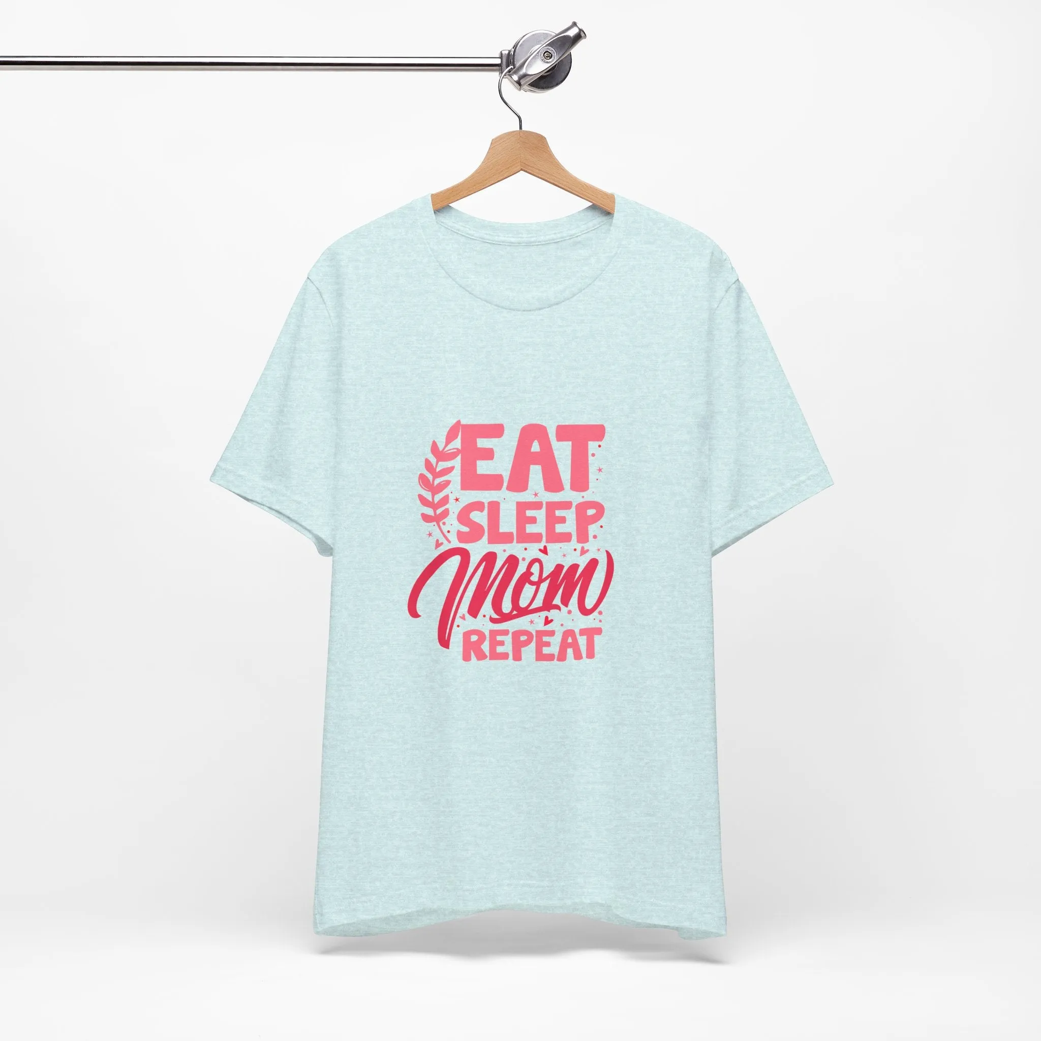 Eat Sleep Repeat Mom T-Shirt - Unisex Garment-Dyed Tee