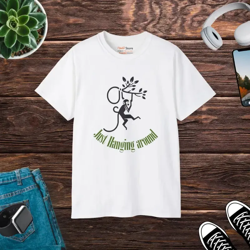 Experience just Hanging Around t Shirt