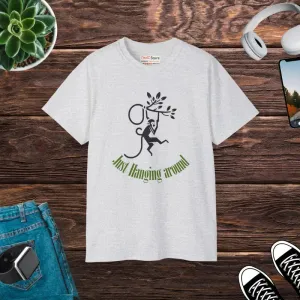 Experience just Hanging Around t Shirt