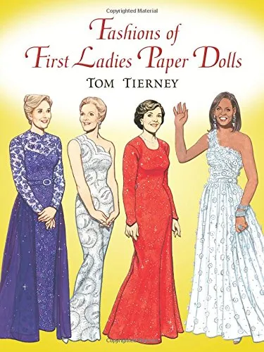 Fashions Of The First Ladies Paper Dolls