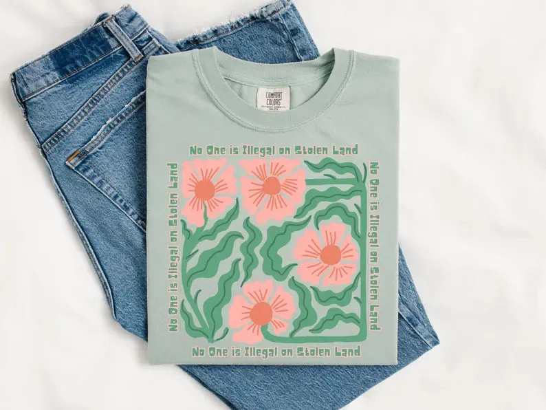 Floral No-one is Illegal On Stolen land Tshirt