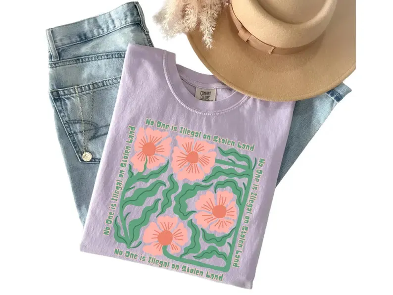 Floral No-one is Illegal On Stolen land Tshirt