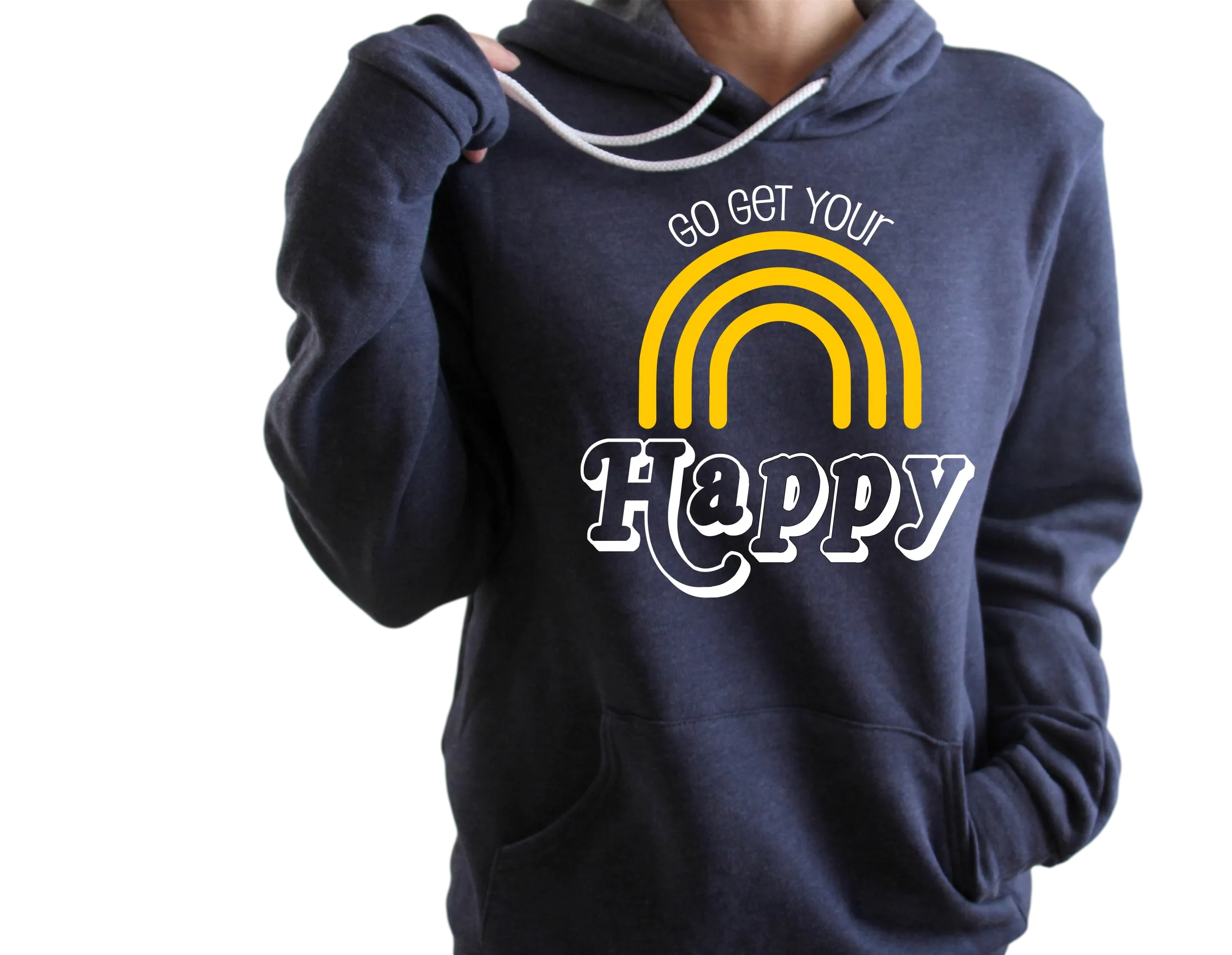 Go Get Your Happy Hoodie | Soft Unisex Fleece Hoodie