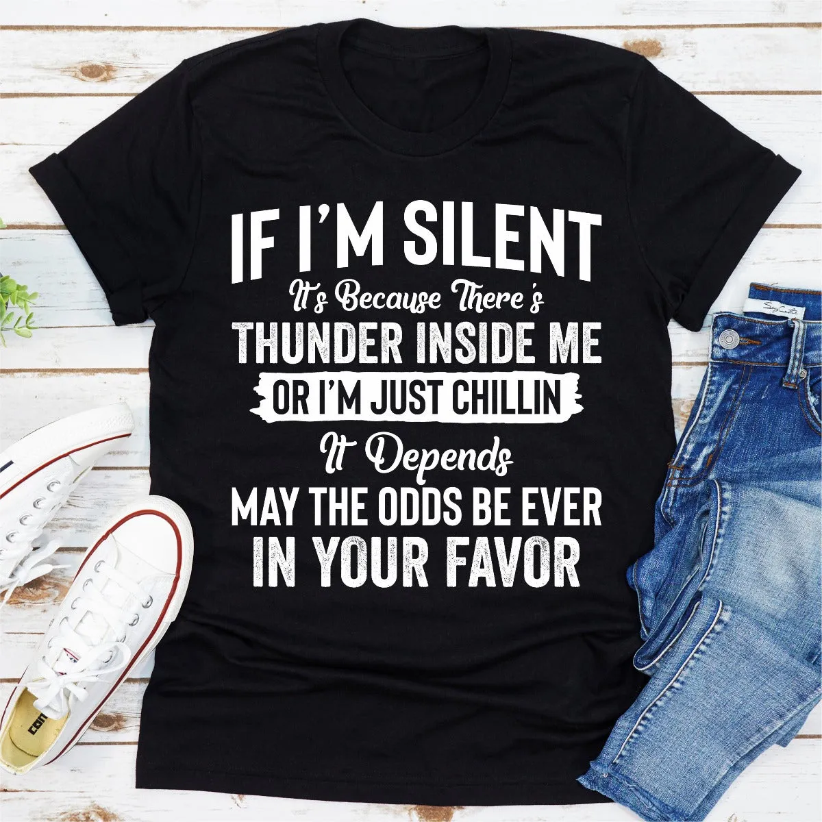 Graphic T-Shirts If I Am Silent