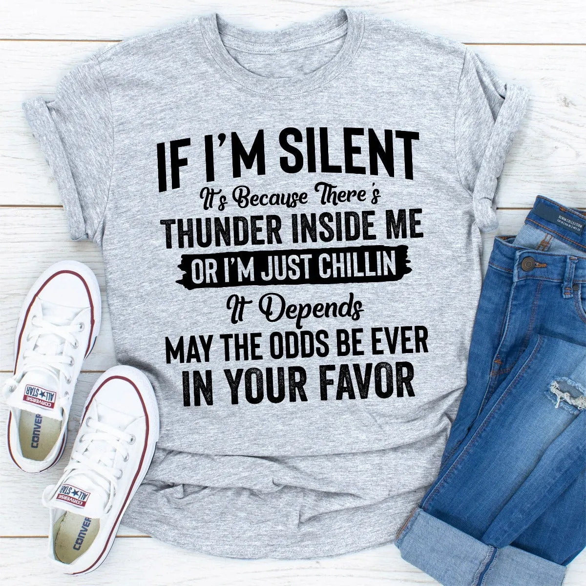 Graphic T-Shirts If I Am Silent