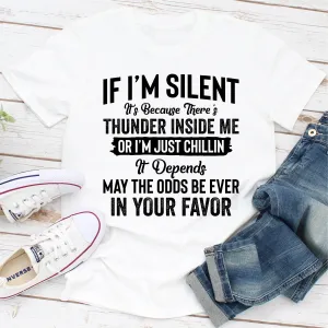 Graphic T-Shirts If I Am Silent