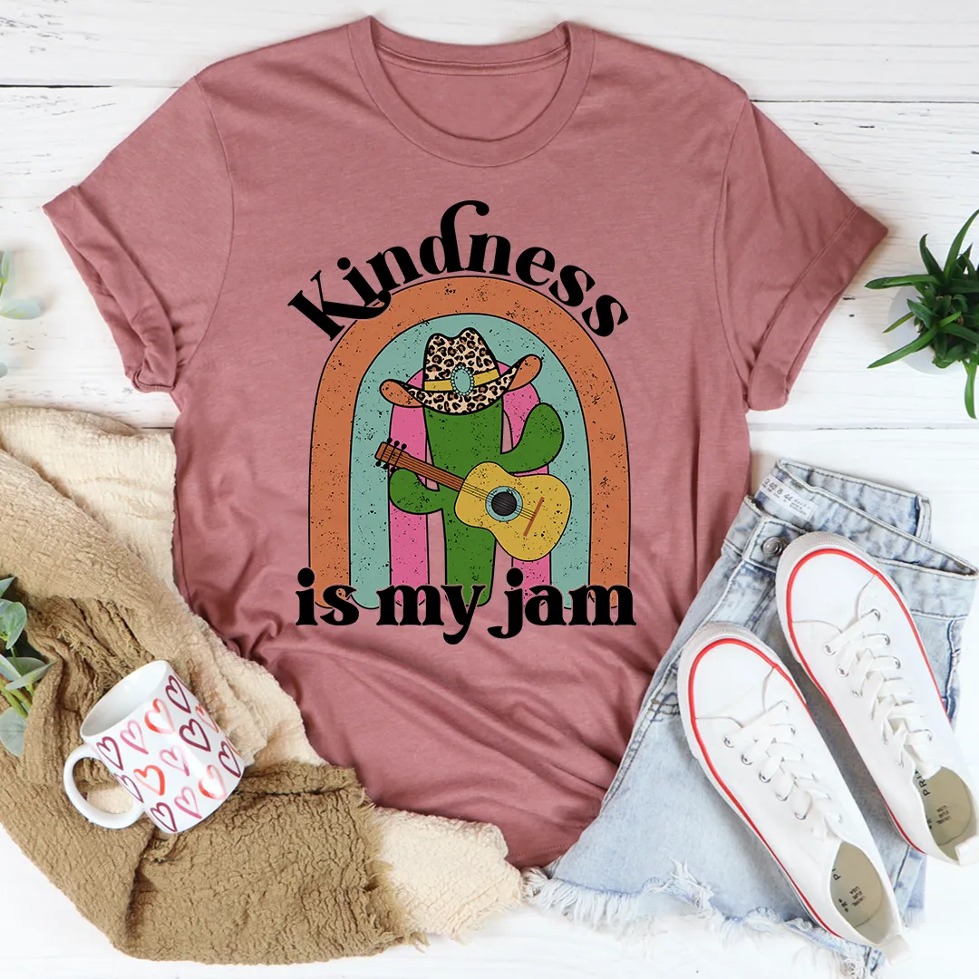 Graphic T-Shirts Kindness Is My Jam Tee