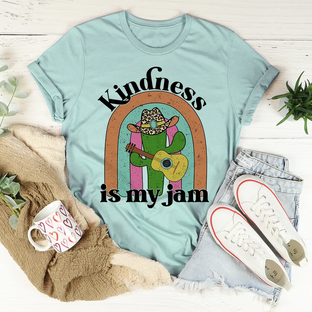 Graphic T-Shirts Kindness Is My Jam Tee