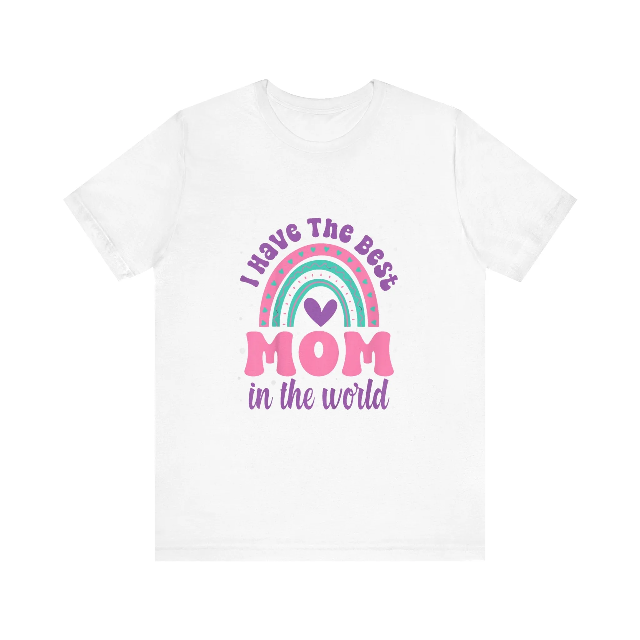I Have The Best Mom In The World T-Shirt - Unisex Garment-Dyed Tee