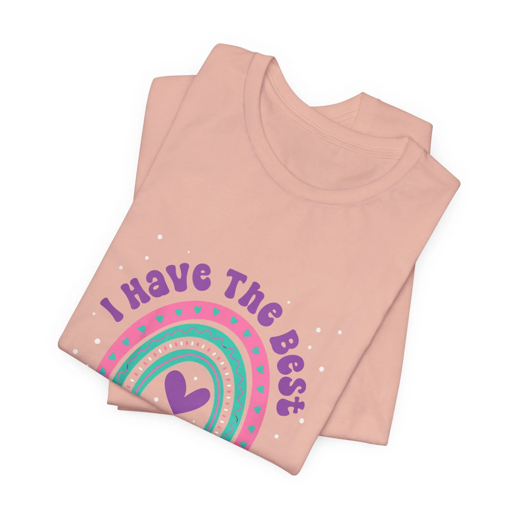 I Have The Best Mom In The World T-Shirt - Unisex Garment-Dyed Tee