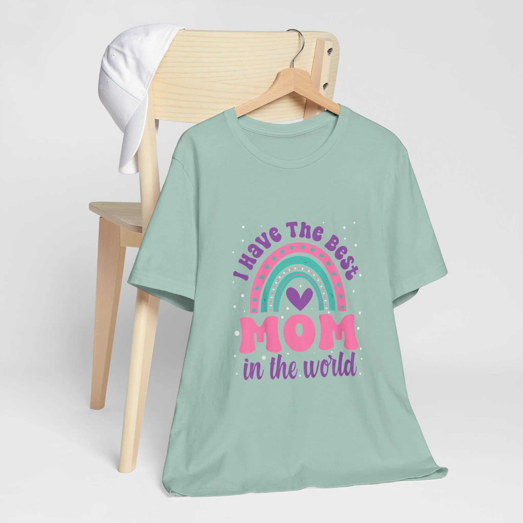 I Have The Best Mom In The World T-Shirt - Unisex Garment-Dyed Tee