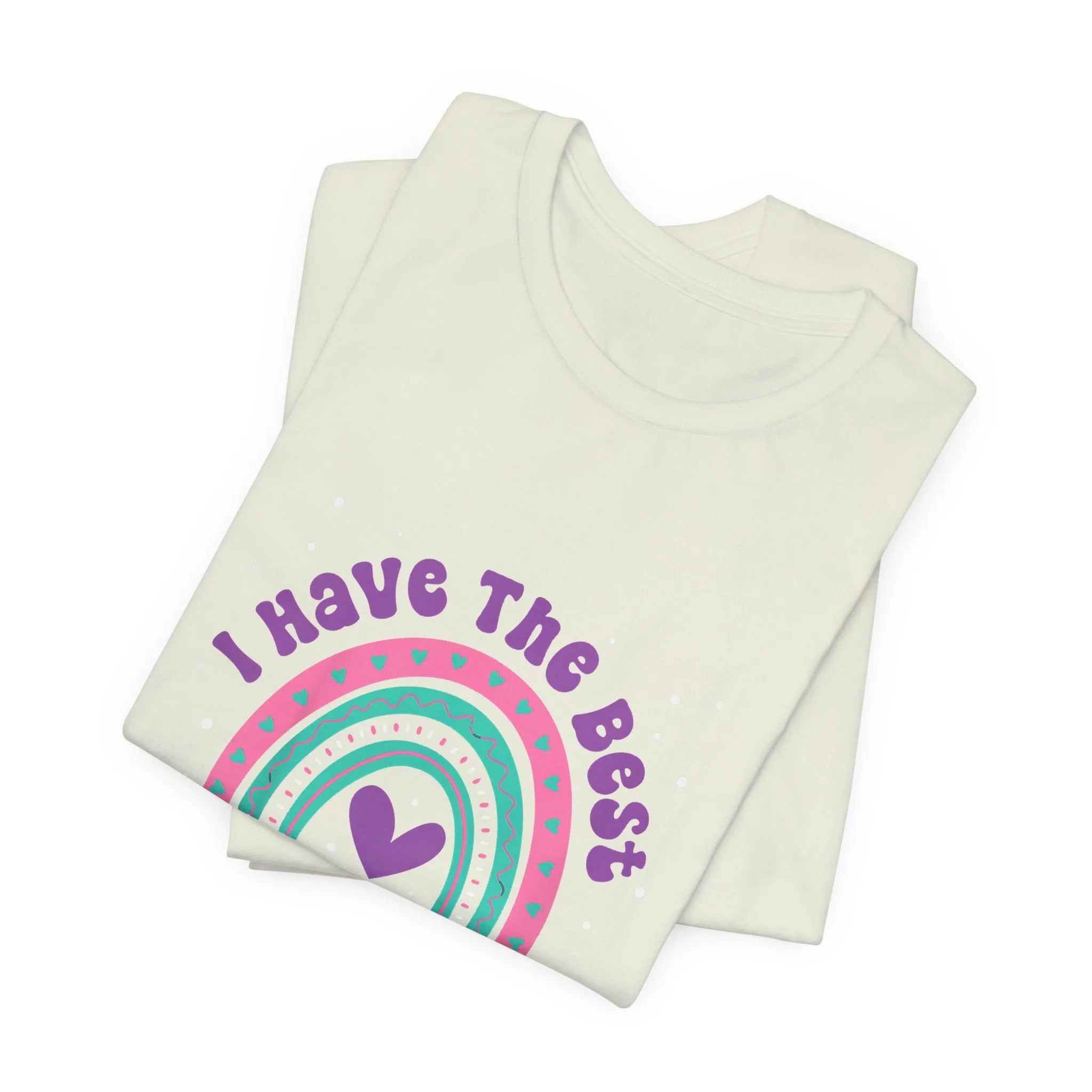 I Have The Best Mom In The World T-Shirt - Unisex Garment-Dyed Tee