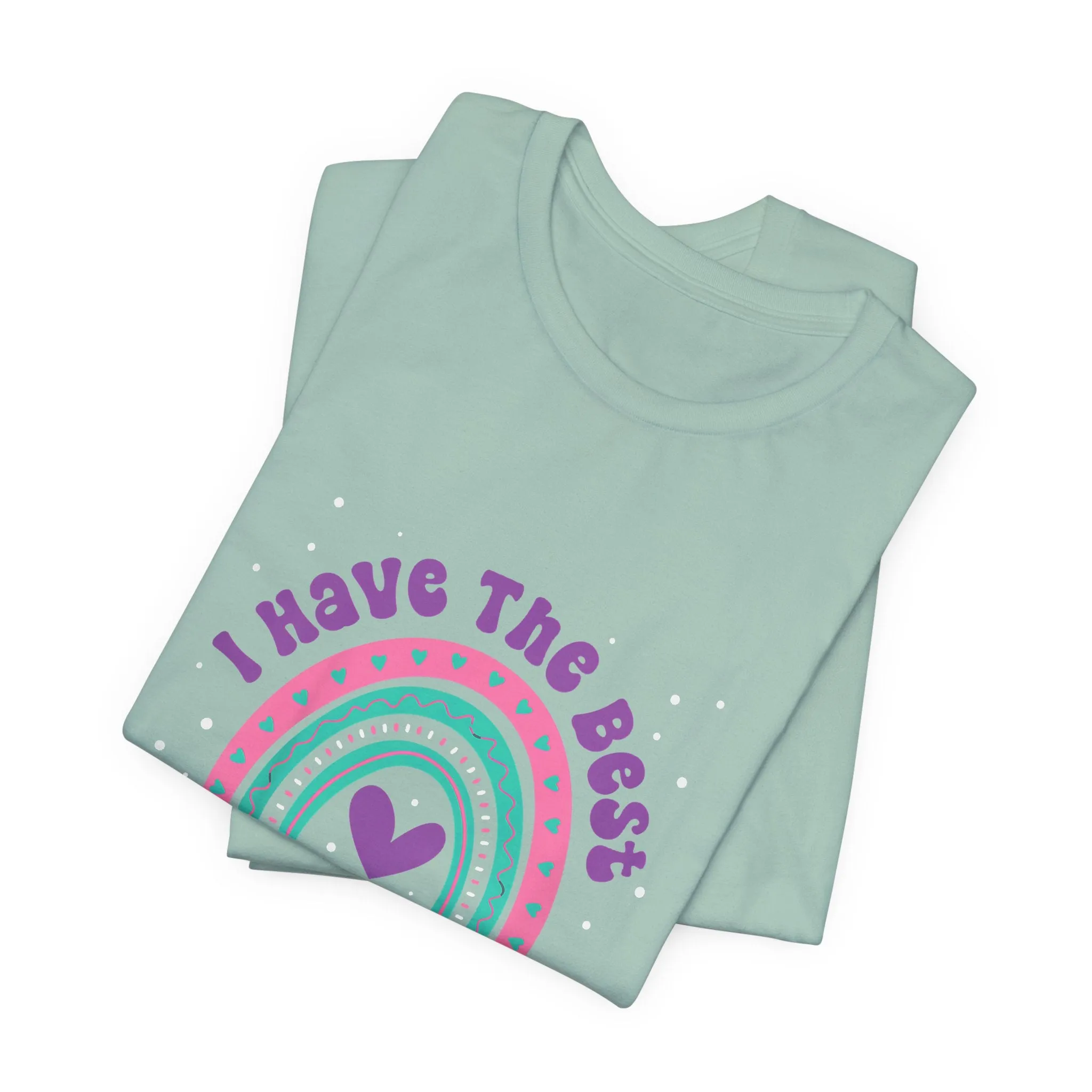 I Have The Best Mom In The World T-Shirt - Unisex Garment-Dyed Tee