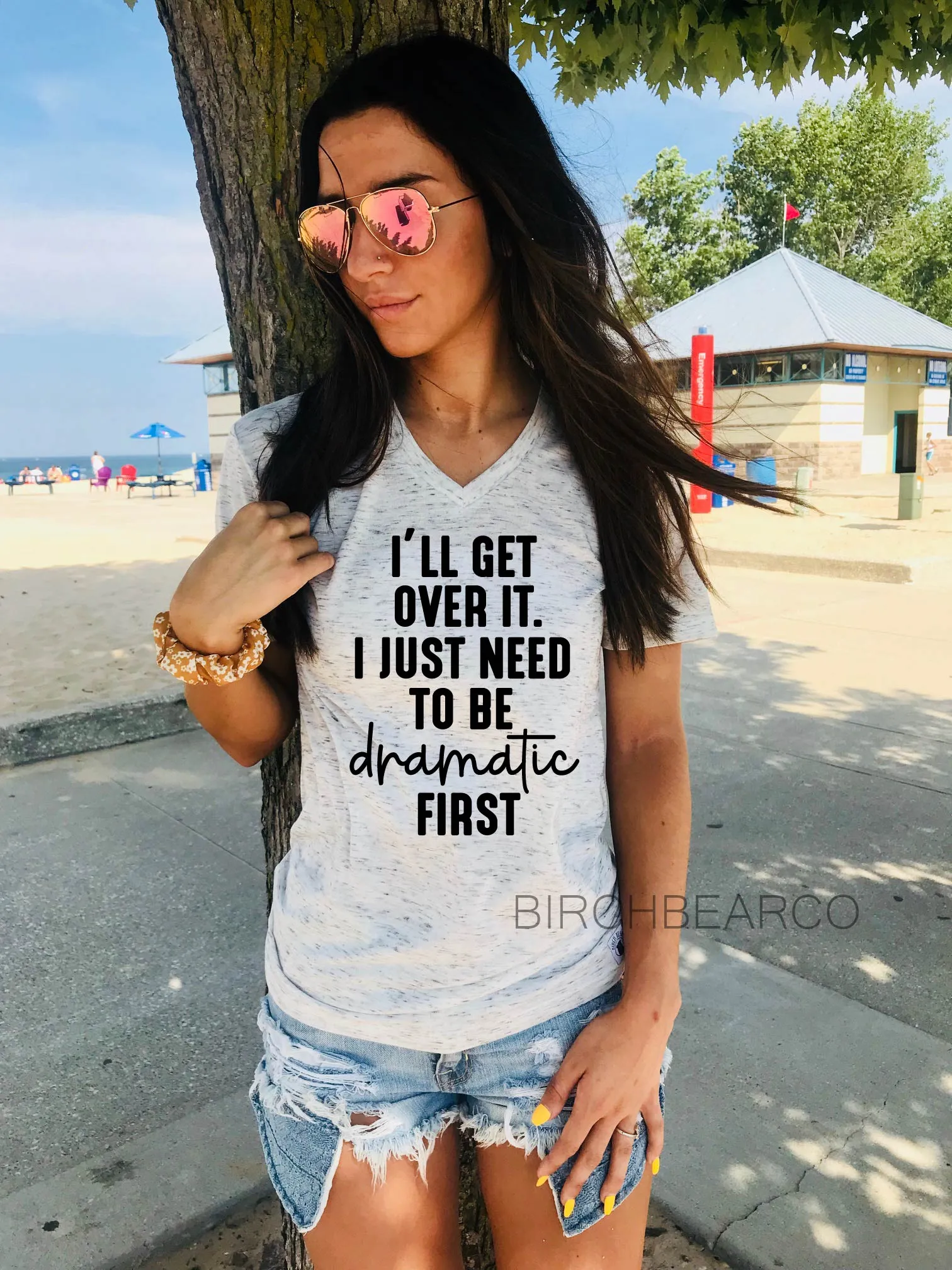 Ill Get Over It I Just Need To Be Dramatic First - Funny Shirts