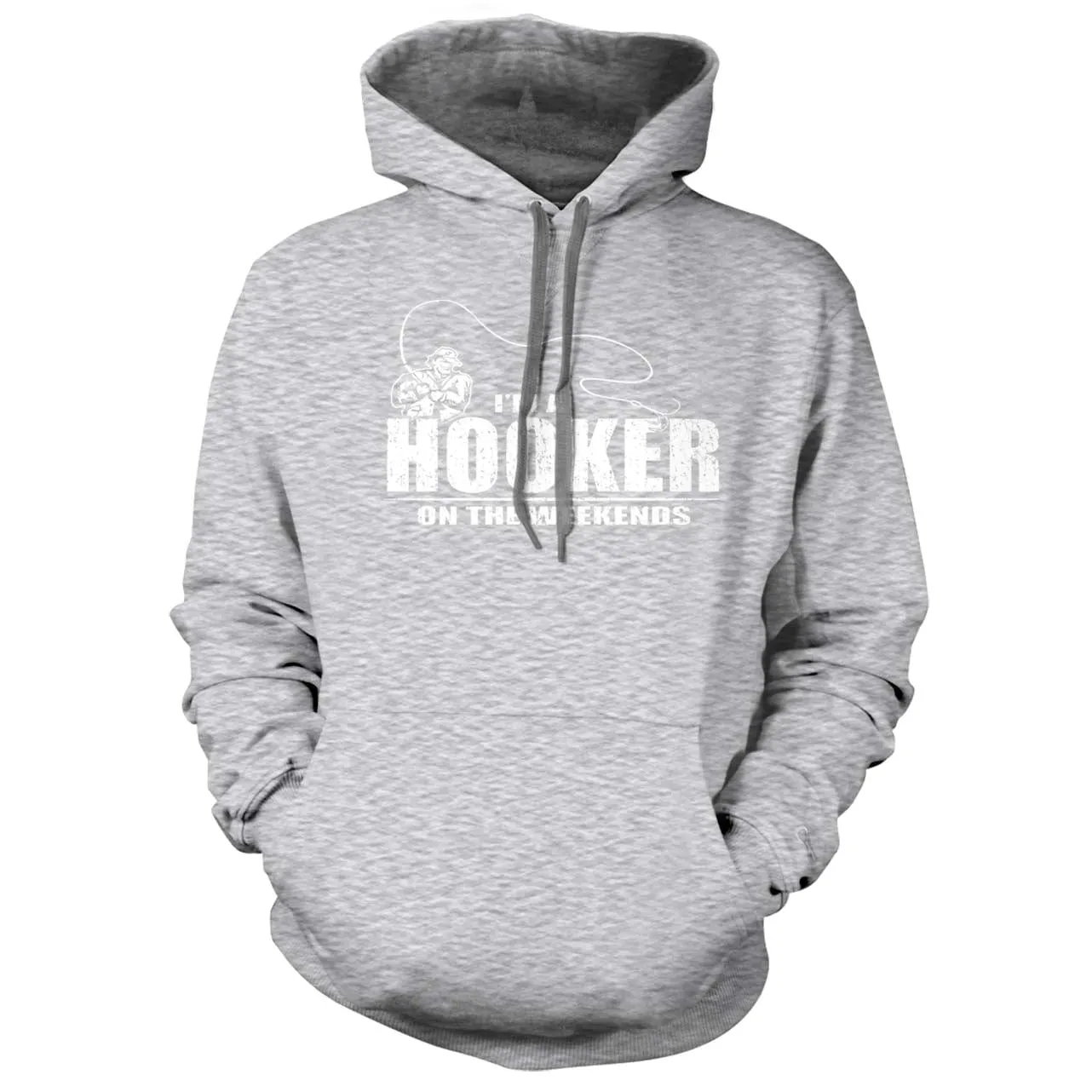 Im a Hooker on the weekends Hoodie