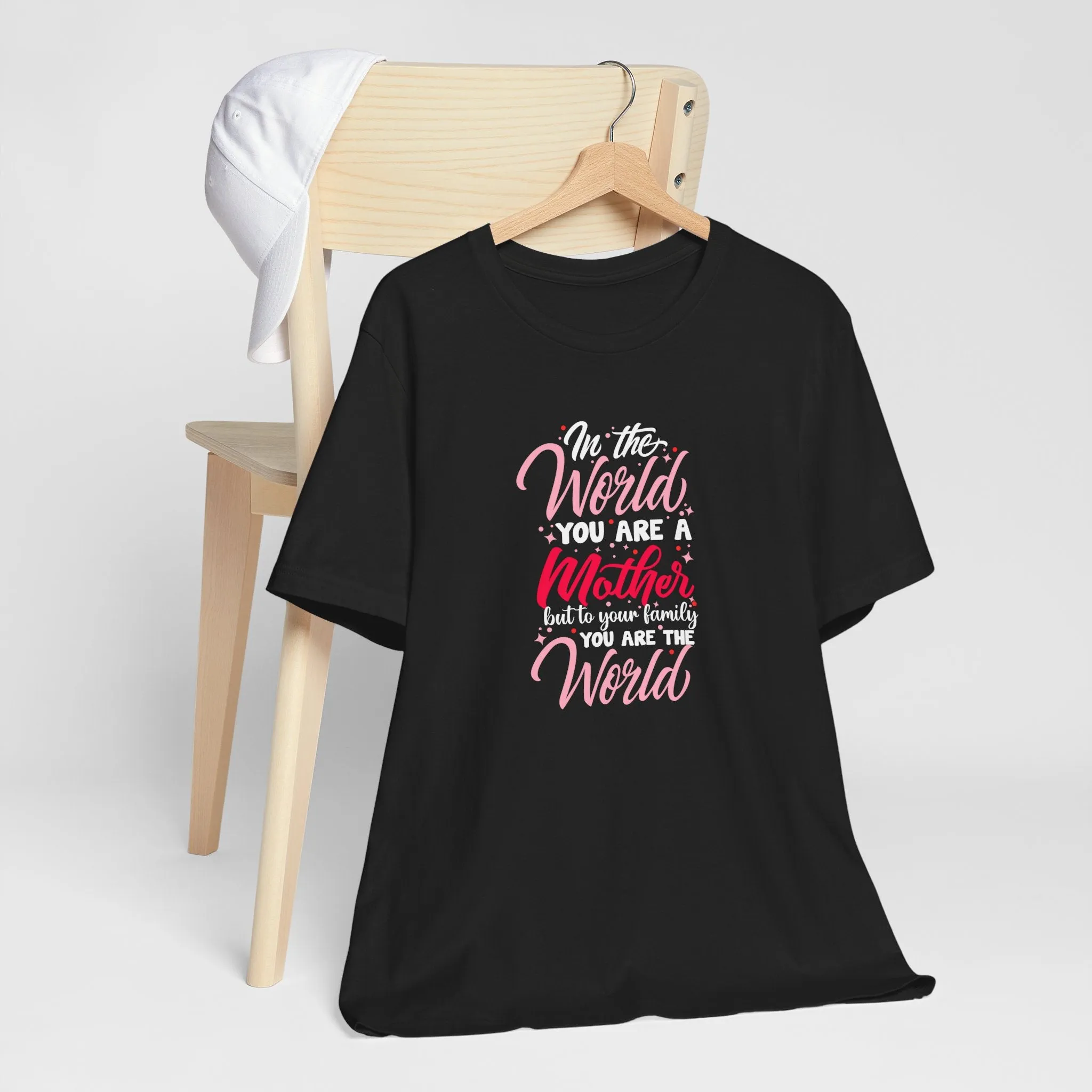 In The World You Are A Mother T-Shirt - Unisex Garment-Dyed Tee