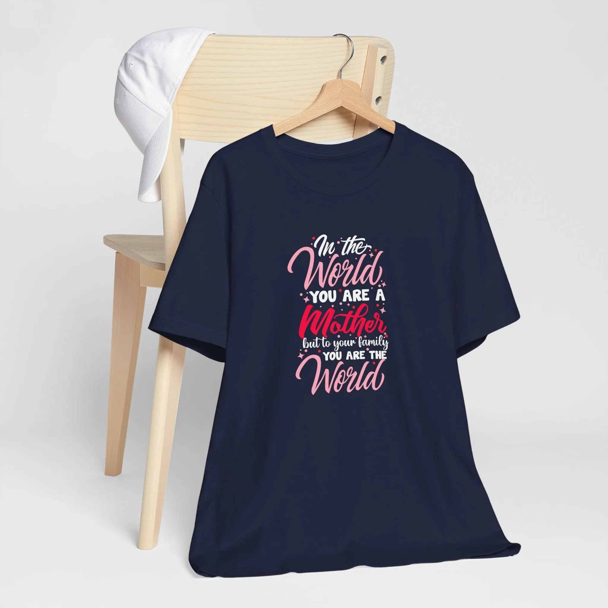 In The World You Are A Mother T-Shirt - Unisex Garment-Dyed Tee