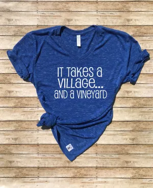 It Takes A Village And A Vineyard | Unisex V Neck