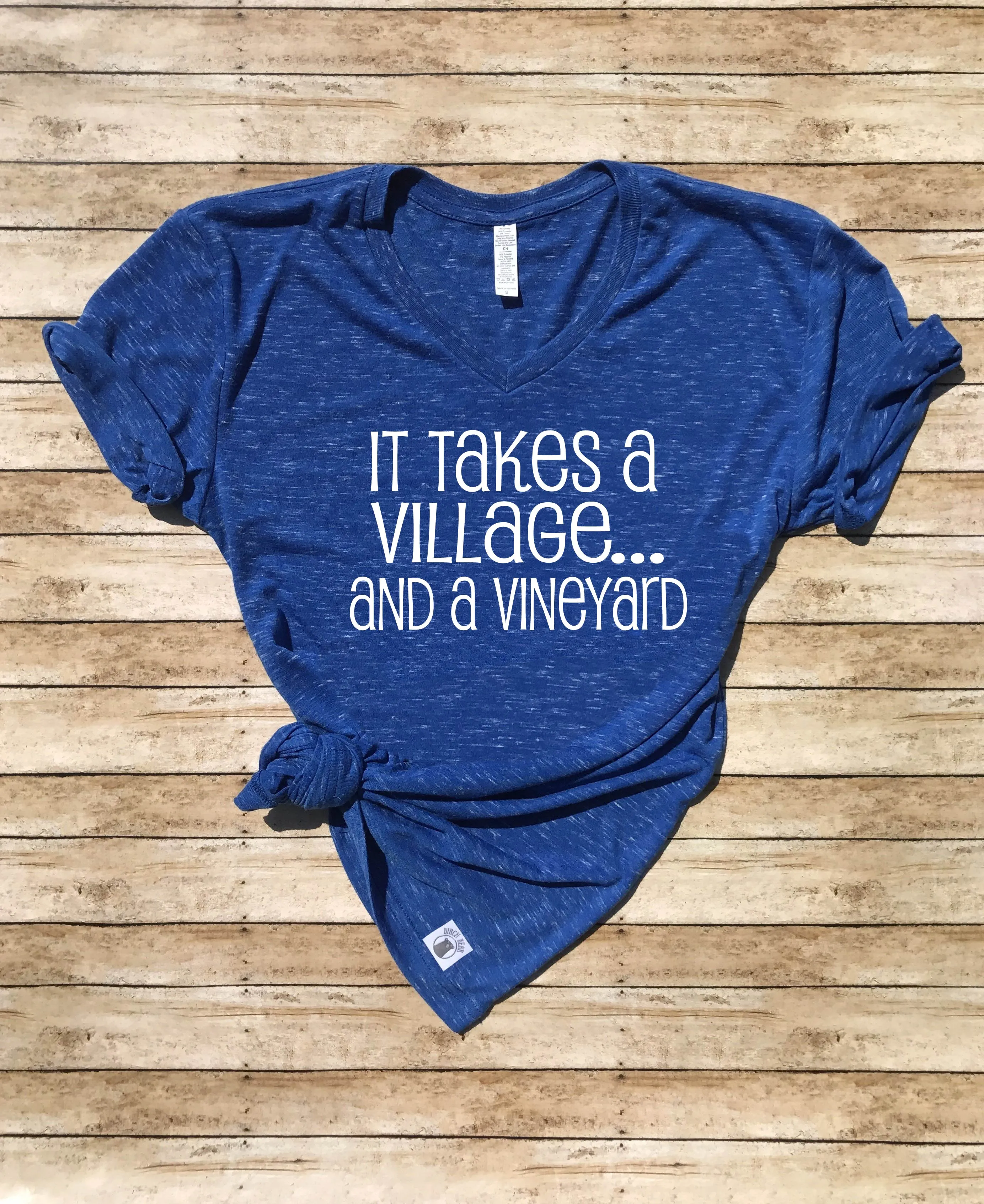 It Takes A Village And A Vineyard | Unisex V Neck
