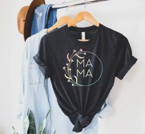 Mama Floral Circle Shirt | Unisex Crew