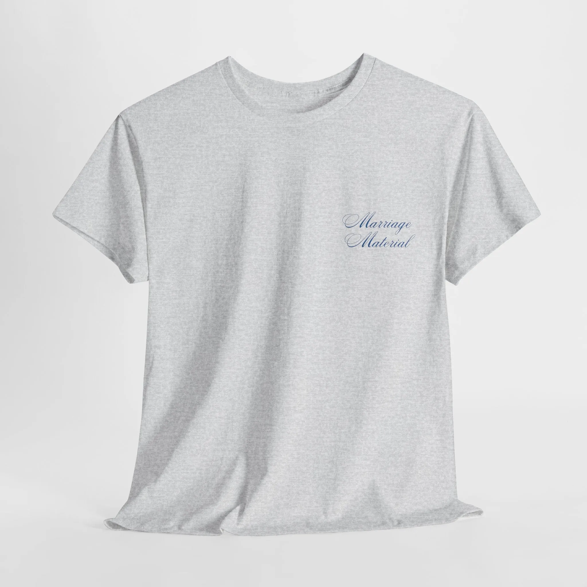 Marriage Material T Shirt