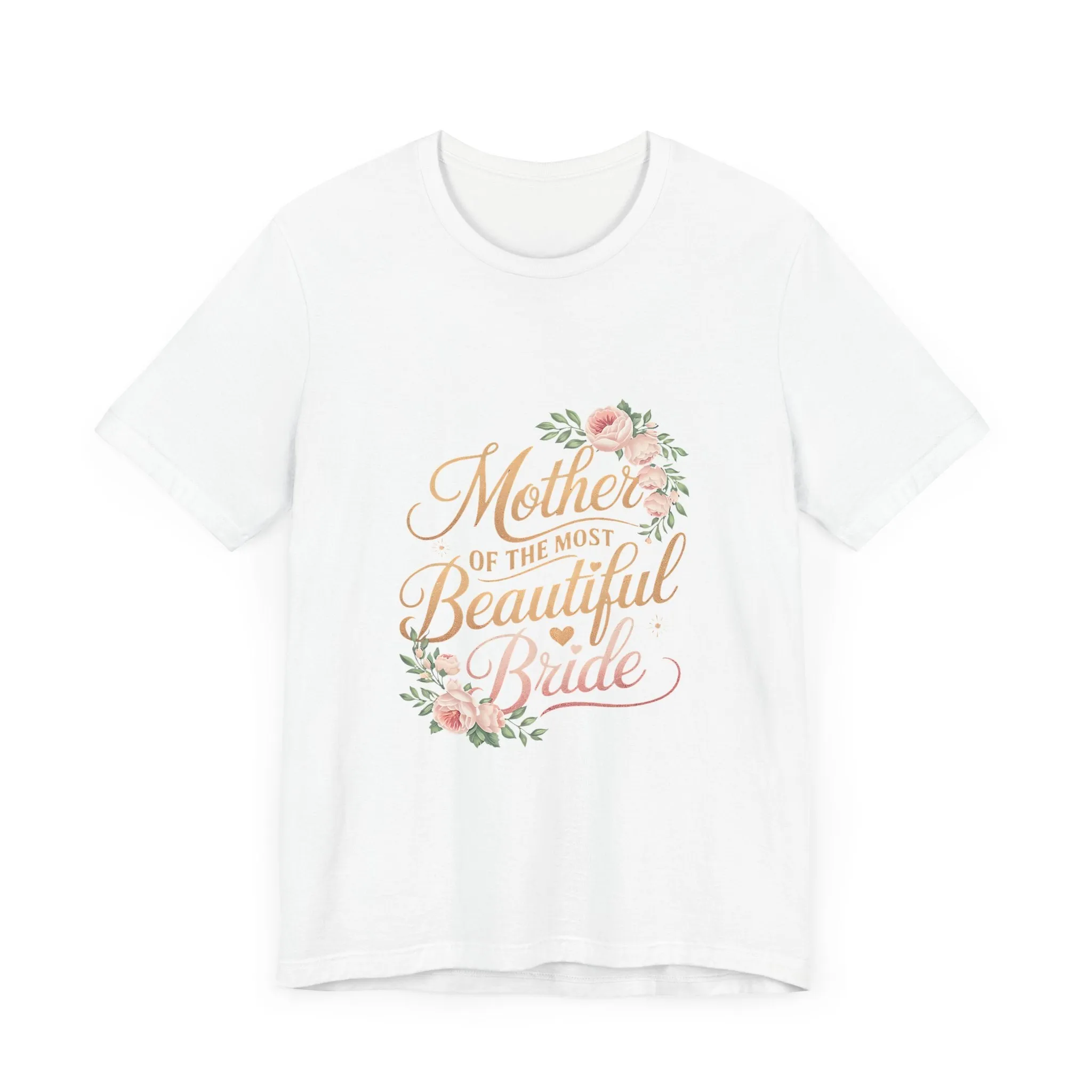 Mom Of The Most Beautiful Bride T-Shirt - Unisex Garment-Dyed Tee