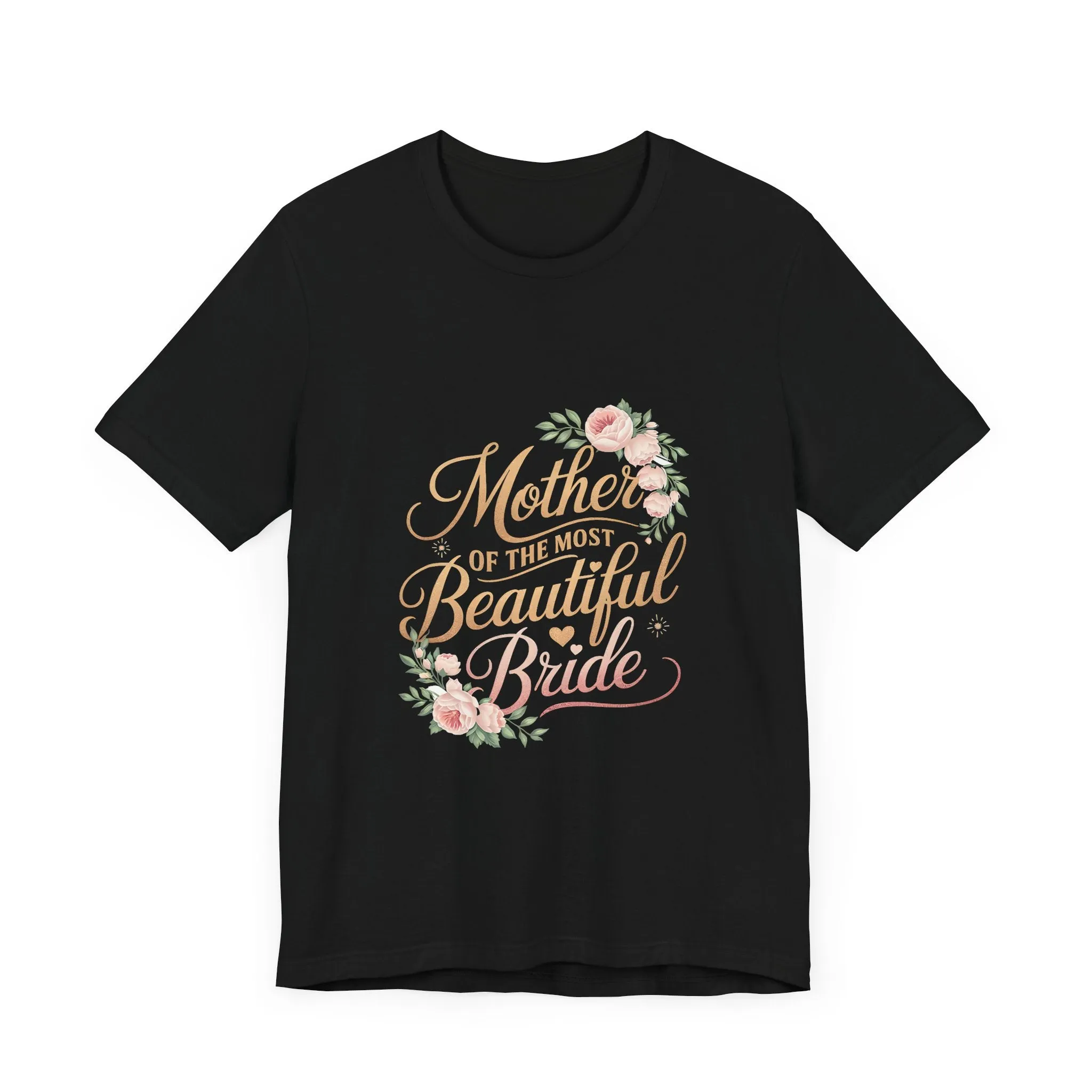 Mom Of The Most Beautiful Bride T-Shirt - Unisex Garment-Dyed Tee