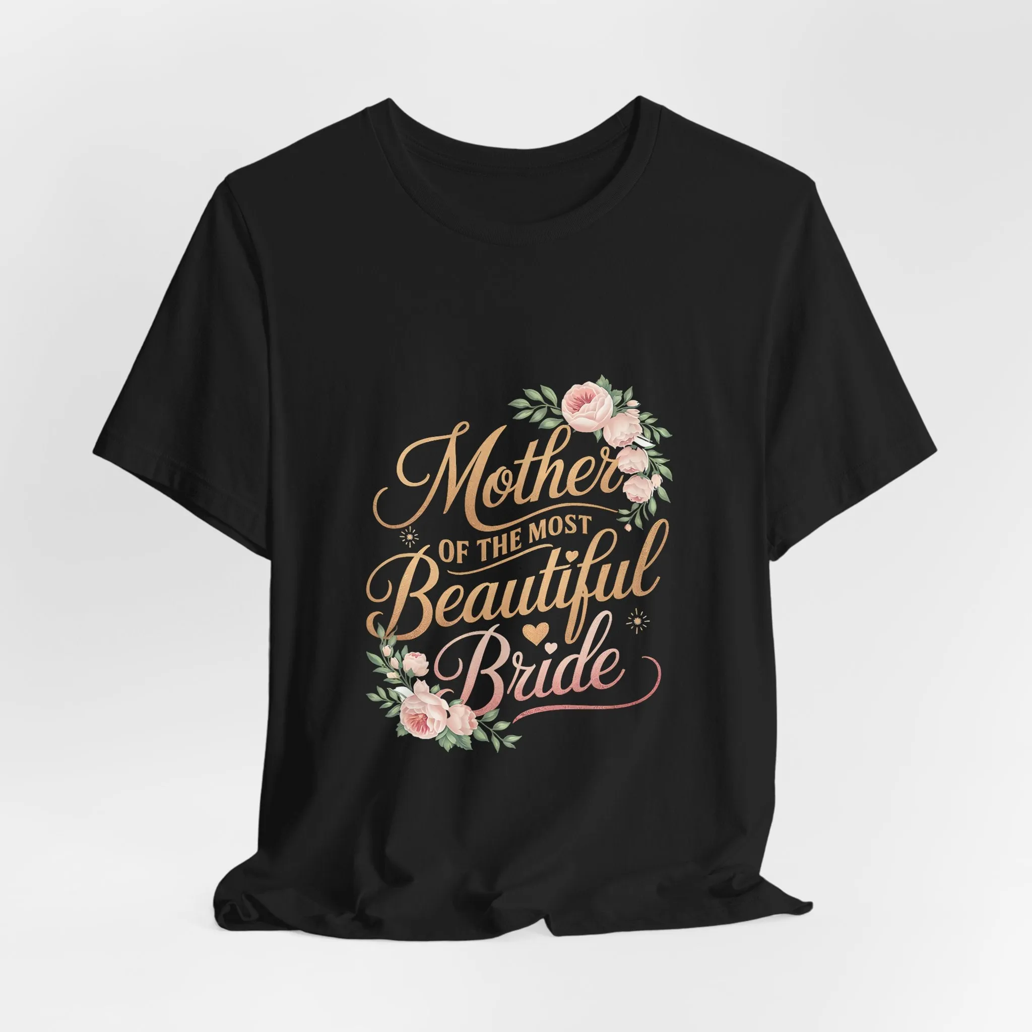 Mom Of The Most Beautiful Bride T-Shirt - Unisex Garment-Dyed Tee
