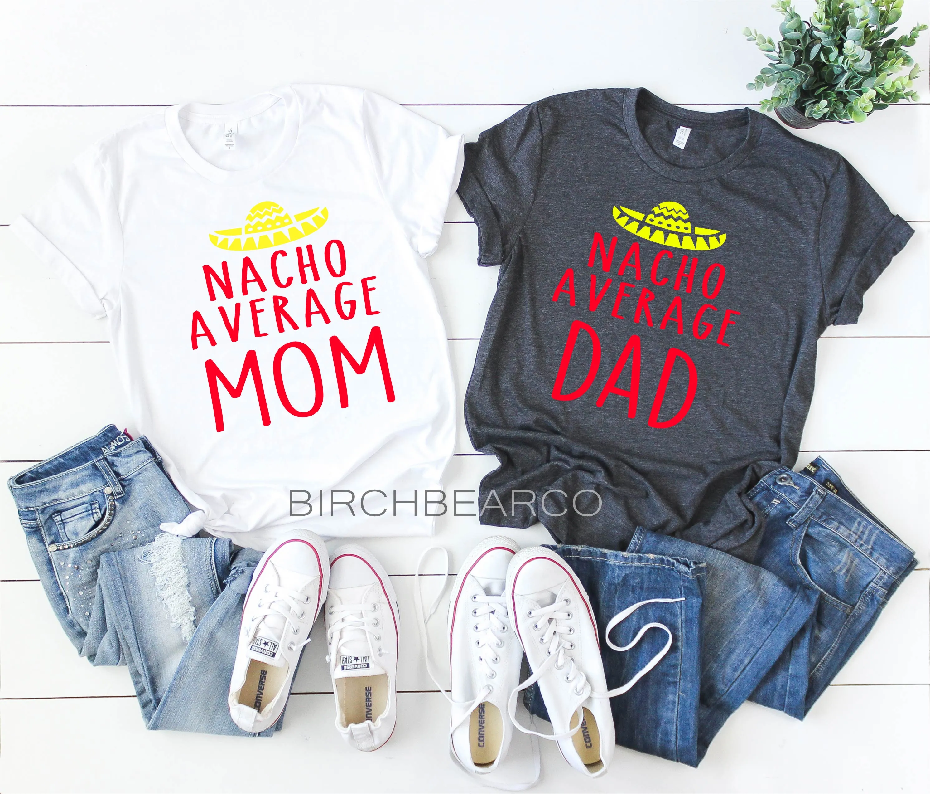 Nacho Average Mom Nacho Average Dad Shirt