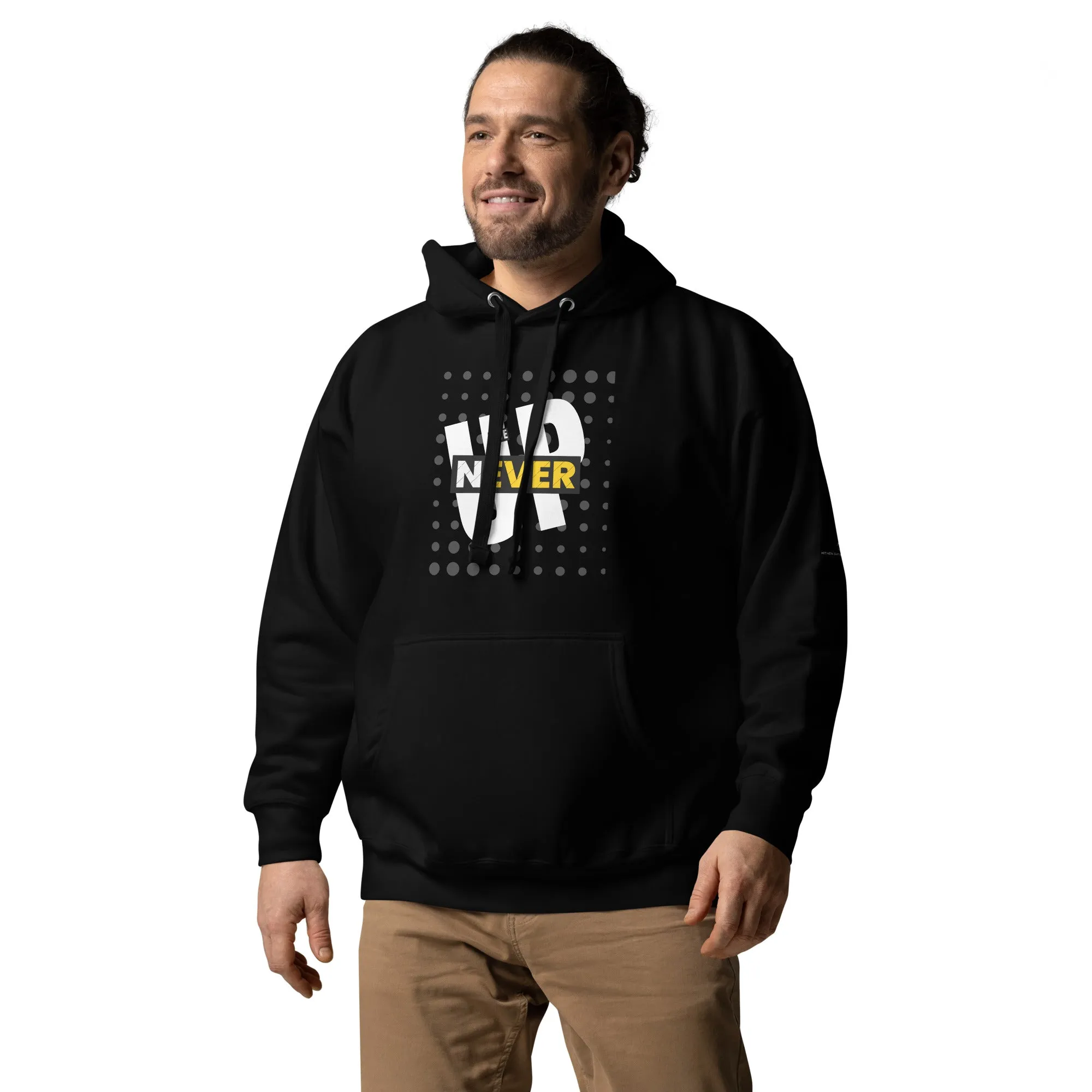 Never Give Up Unisex Hoodie