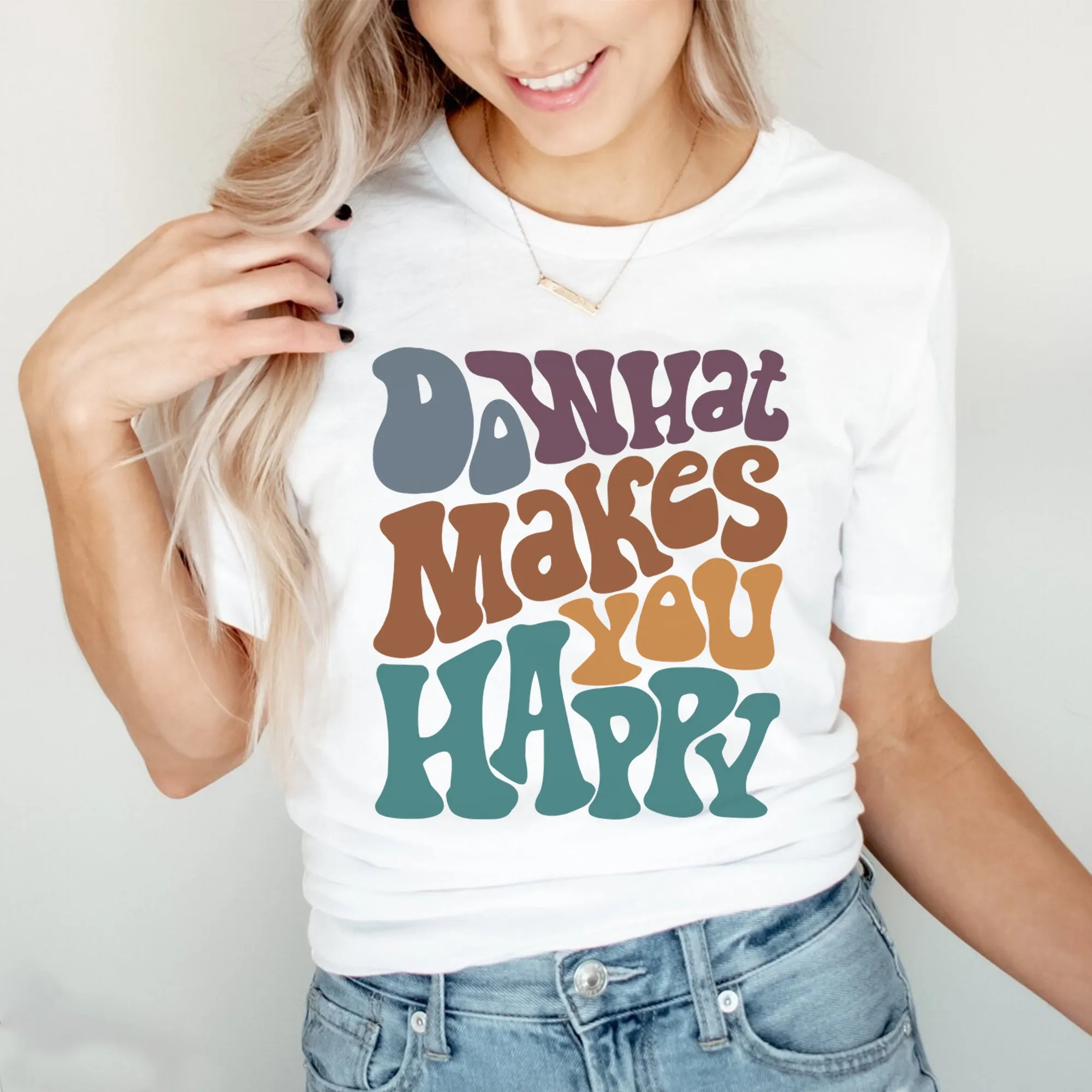 Positive T-shirt, Do What Makes You Happy Shirt, Inspirational Tees, Aesthetic Shirt, Preppy Vsco Tee, Custom Words Shirt