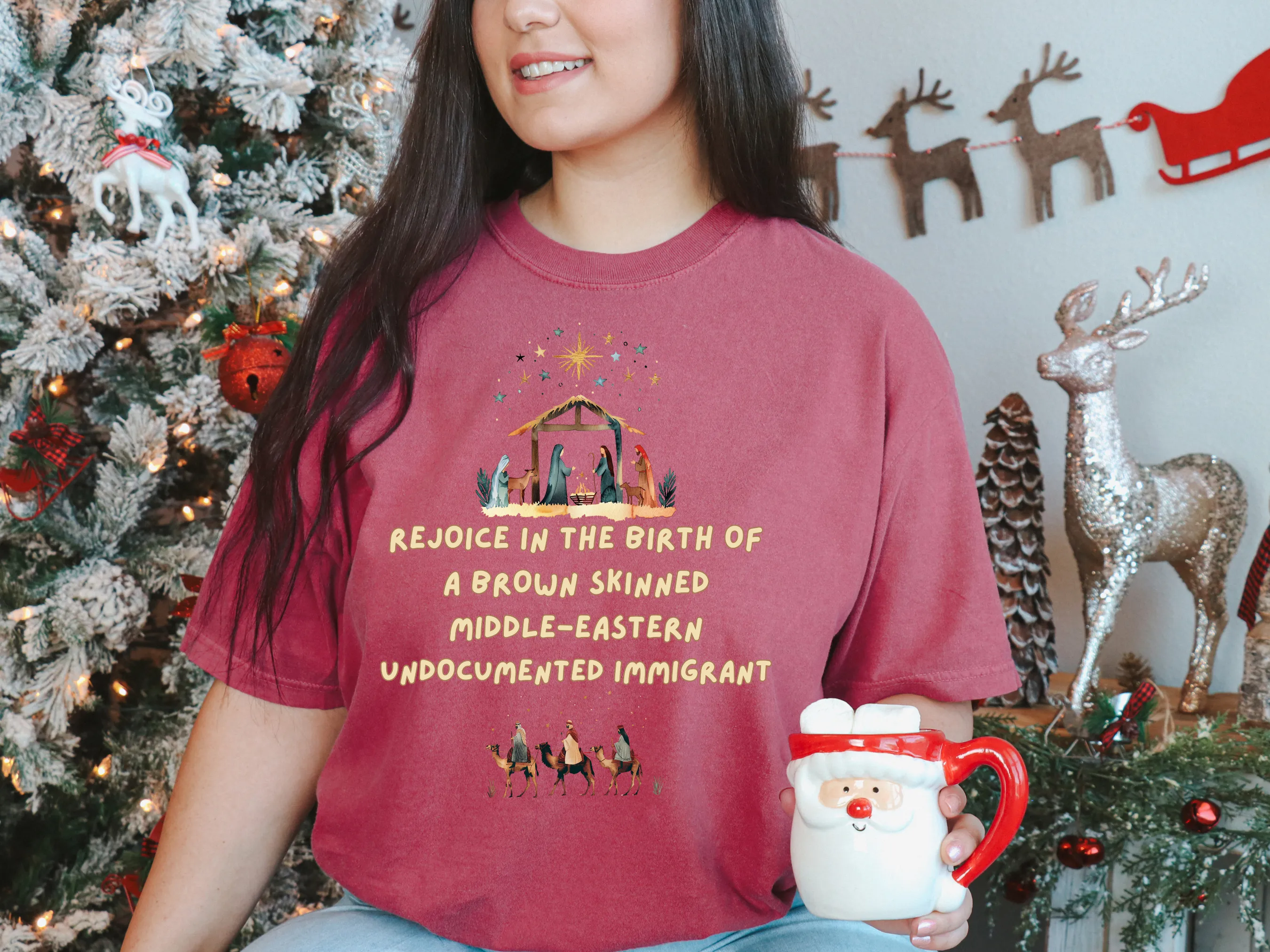 Rejoice In The Birth Of A Brown Skinned Middle Eastern Undocumented Immigrant Tshirt
