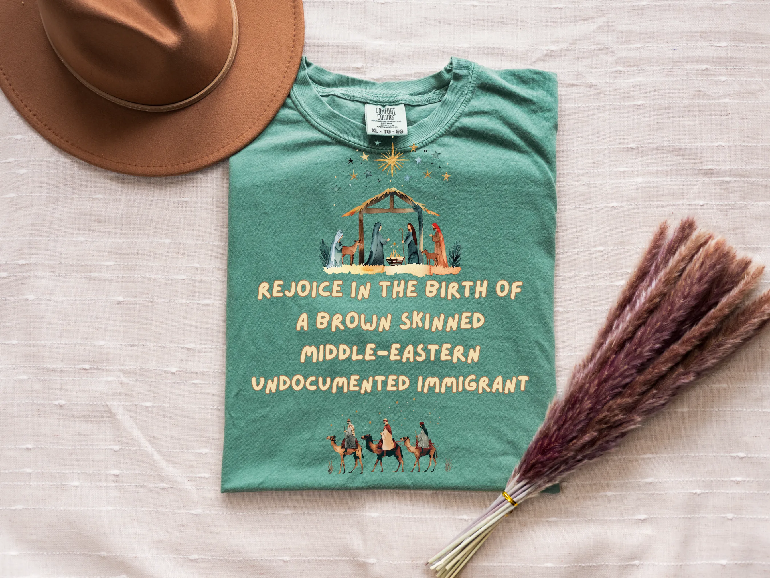 Rejoice In The Birth Of A Brown Skinned Middle Eastern Undocumented Immigrant Tshirt