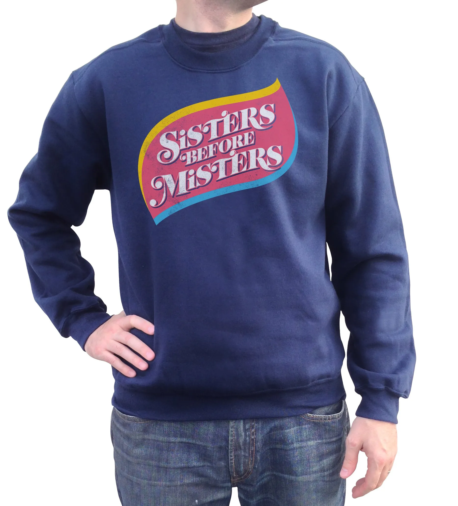 Unisex Sisters Before Misters Sweatshirt - Feminist Shirt