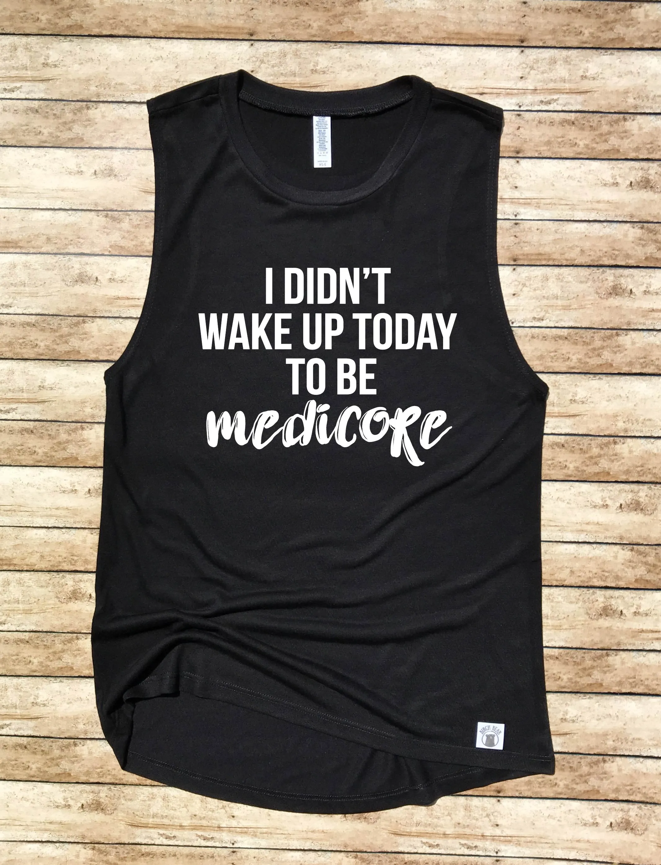 Women's Yoga Tank Top T Shirt  - I Didn't Wake Up Today To Be Mediocre - Workout Tank - Workout Shirt - Gym Shirt - Gym Motivational shirt